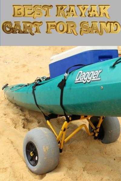 Best Kayak Cart for sand-pin