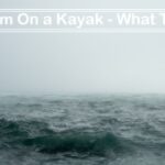 A Storm On a Kayak - What