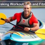 Kayaking Workout - Fun and Fitness