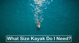 What Size Kayak Do I Need pin