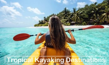 Tropical Kayaking Destinations -1