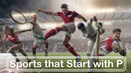 Sports that Start with P site